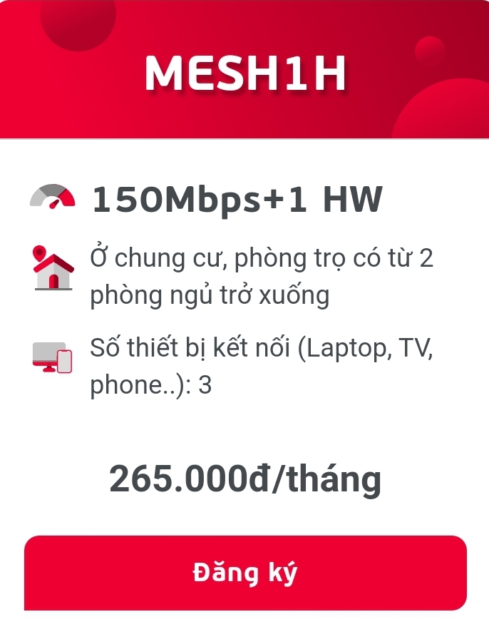 MESH 1H 265.000/THÁNG  TỐC ĐỘ 150Mbps NỘI THÀNH