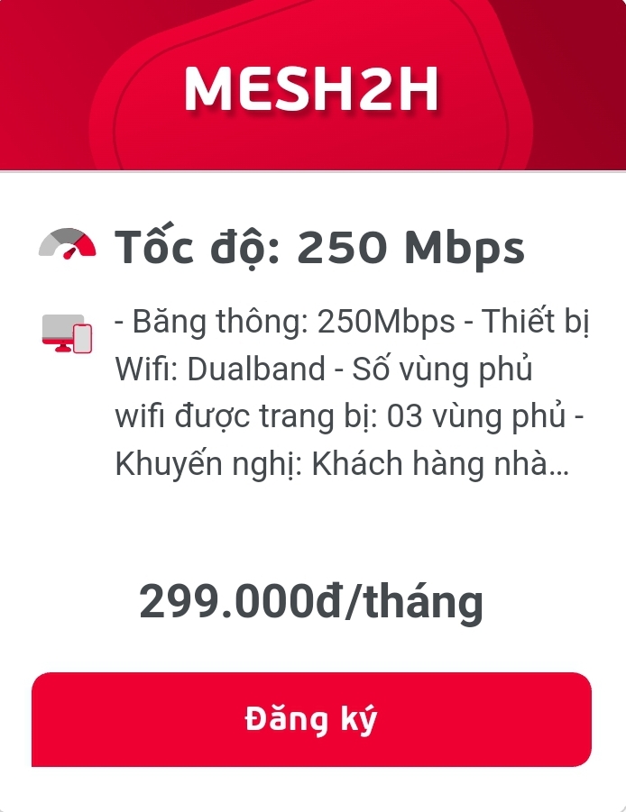 MESH 2H 299.000/THÁNG TỐC ĐỘ 250Mbps NỘI THÀNH