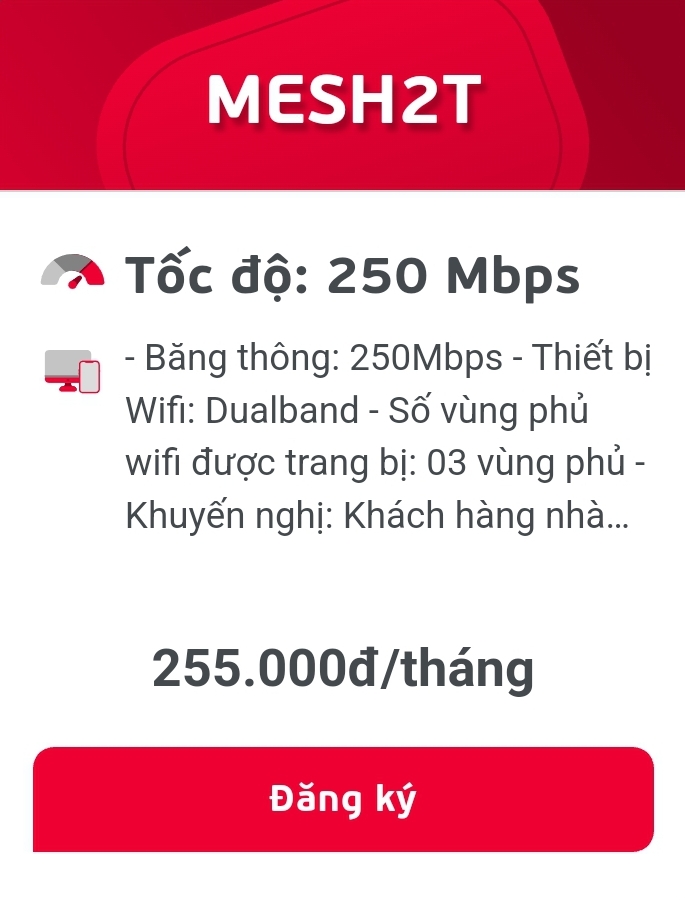 MESH 2T 255.000/THÁNG  TỐC ĐỘ 250Mbps NGOẠI THÀNH